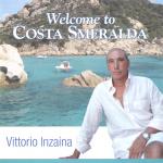 Vittorio Inzaina - Welcome to Costa Smeralda