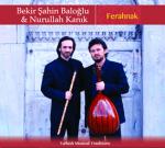Bekir Şahin Baloğlu & Nurullah Kanık - Ferahnak