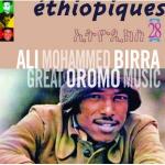 BIRRA Ali - Great Oromo Music - Ethiopiques 28