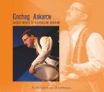 ASKAROV Gochag - Sacred World of Azerbaijani Mugham (Traditional music  of Azerbaijan)