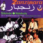 AAVV - Zanzibara 7 - Sikinde vs. Ndekule / A Battle of Bands in Dar es Salam 