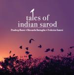  PRADEEP BAROT / RICCARDO BATTAGLIA / FEDERICO SANESI - Tales Of Indian Sarod
