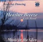 HEATHER BREEZE CEILI BAND - Music in the Glen