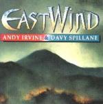 IRVINE Andy & SPILLANE Davy - East Wind 