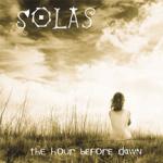 SOLAS - The Hour Before Dawn