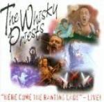 WHISKY PRIESTS The - Here comes the ranting lads - Live
