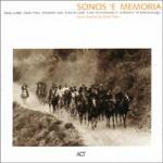 AAVV - Sonos 'e Memoria - Original Film Soundtrack (Ledda, Fresu, Salis, Lai, Palmas..)