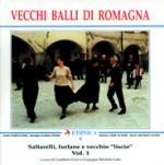 AAVV - Vecchi balli di Romagna - Vol.1 - Saltarelli, furlane e vecchio liscio