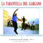 AAVV  - La tarantella del Gargano - Le tradizioni musicali in Puglia - Vol. 2