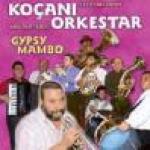KOCANI ORKESTAR - Gypsy Mambo
