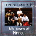 EL PONT D'ARCALIS - Pirineus / Balls i Cancons del Pirineus