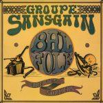 GROUPE SANS-GAIN - Bal Folk / Cire tes Souliers