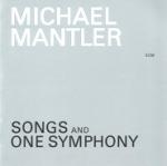 MANTLER MIchael - Songs and One Symphony