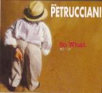 PETRUCCIANI Michel - So What - The Best of 