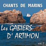 GABIERS D'ARTIMON - Chants de marin vol. 7