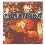 TONYNARA - Live 2