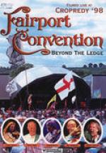 FAIRPORT CONVENTION - Beyond the Ledge - Live at Cropedy 1998