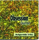 OBSESSION QUARTET - Bulgaroide Tribu