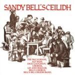 AAVV - Sandy Bell's Ceilidh (McCalmans, Aly Bain, Dick Gaughan, Bell's Chorus ...)