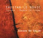 LE GOVIC Tristan - Dasson ur galon - Harpe Celtique
