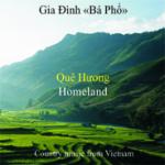 Gia Dinh «Ba Pho» - Que Huong (Homeland)