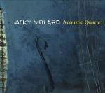 MOLARD Jacky - Acoustic Quartet