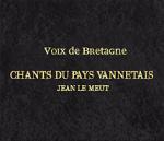 AAVV - Voix de Bretagne - Chants du Pays Vannetais