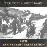 TULLA CEILI BAND - 60th Anniversary Celebration