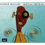 VAILLANT Patrick - Bastian Contrari