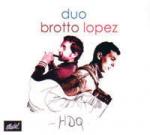 DUO BROTTO / LOPEZ - Hdq