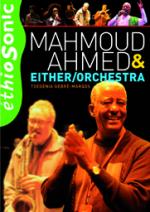 MAHMOUD AHMED & Either Orchestra - Ethiogroove