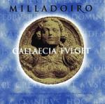 MILLADOIRO - Gallaecia Fulgit