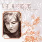 PARSONS Niamh (feat. Graham Dunne) - The Old Simplicity