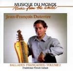 DUTERTRE Jean-Francois - Traditional French Ballads