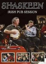 SHASKEEN - Irish Pub Session