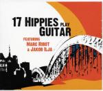 17 HIPPIES - Play Guitar