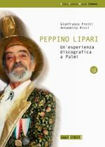 PREITI Gianfranco e RICCI Antonello - Peppino Lipari - Un'esperienza discografica a Palmi