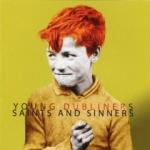 YOUNG DUBLINERS - Saints and Sinners
