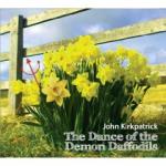 KIRKPATRICK John - The Dance of the Demon Daffodils
