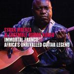 MBENZA Syran & ENSEMBLE RUMBA KONGO - Immortal Franco : Africa's Unrivaled Guitar Legend
