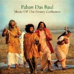 PABAN DAS BAUL - Music of The Honey Gatherers
