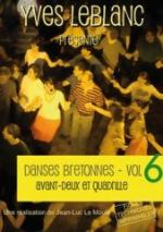 LEBLANC Yves - Danses Bretonnes Vol.6 - Avant-deux et Quadrille