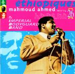 MAHMOUD AHMED - ETHIOPIQUES 26 - Mahmoud Ahmed & Imperial Bodyguard Band 1972-74