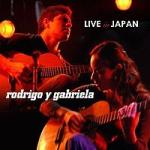 RODRIGO Y GABRIELA - Live in Japan
