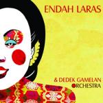 ENDAH LARAS - Endah Laras and Dedek Gamelan Orchestra