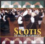 AAVV - Scotis: Un ballo di Sardegna
