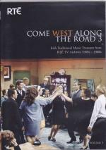 AAVV - COME WEST ALONG THE ROAD 3 - Irish traditional Music Treasures from RTE TV Archives 1960-1980