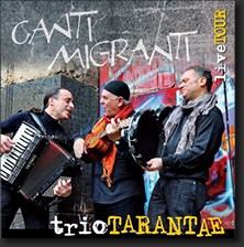 TRIO TARANTAE - Canti migranti