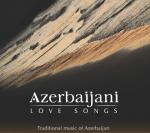 AAVV - Azerbaijani Love Songs (Traditional music  of Azerbaijan)
