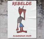 ACQUARAGIA DROM - Rebelde